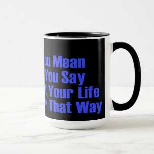 Mug dire ce que vous voulez dire