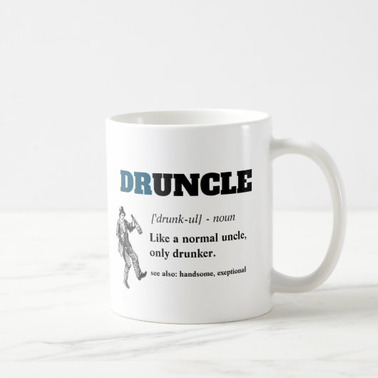 Mug Dire drôle - Oncle fou de Drunny (Droite)