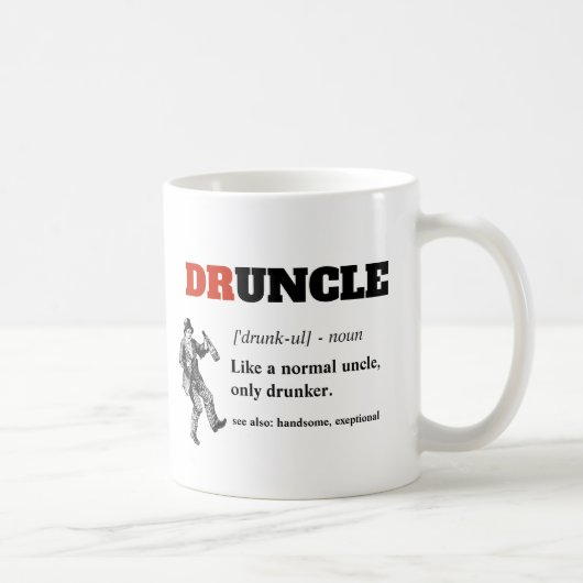 Mug Dire drôle - Oncle fou de Drunny (Droite)
