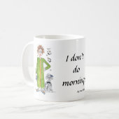 Mug Dire que je ne fais pas de caricature matinale (Devant gauche)