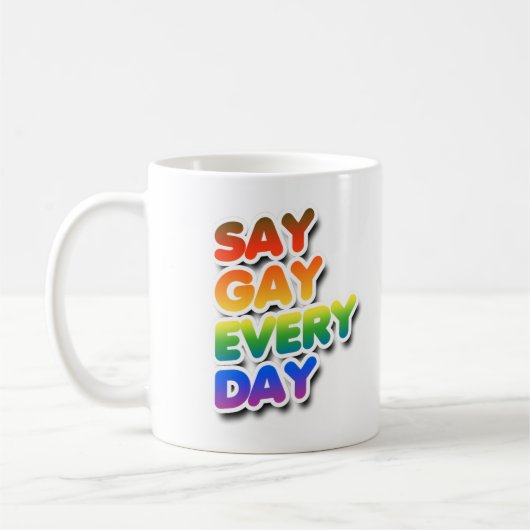 Mug Dis Gay Chaque Jour (Gauche)