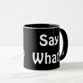 Mug Dis quoi ? (Devant droit)