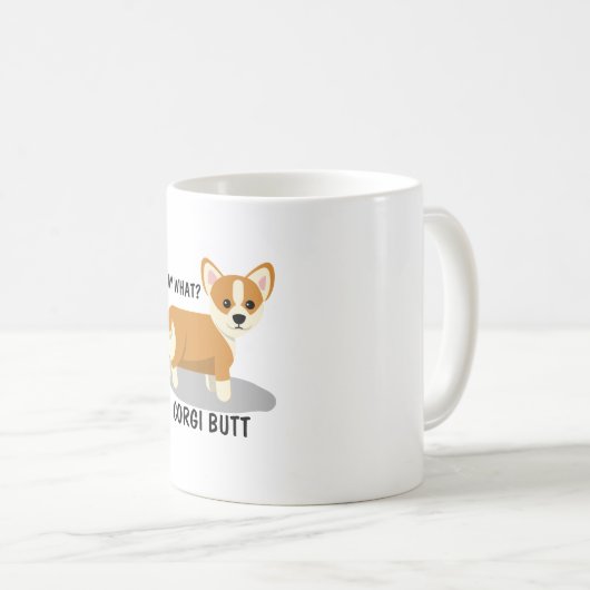 Mug Dis Quoi ?Corgi Butt (Devant droit)