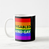 Mug Disabled And Gay Funny For Men Women (Gauche)