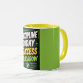 Mug Discipline Aujourd'hui, Succès Demain (Devant droit)