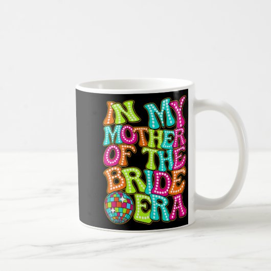 Mug Disco Groovy à l'époque où j'étais la mère de la m (Droite)