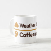 Mug Discussions météo café requis humour (Devant gauche)