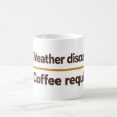 Mug Discussions météo café requis humour (Centre)