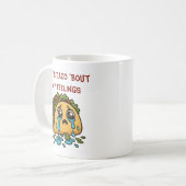 Mug Discutons Taco de Mes Sentiments Taco Drôle qui Pl (Devant gauche)