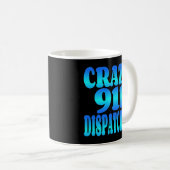 Mug Dispatcher 911 fou (Devant droit)