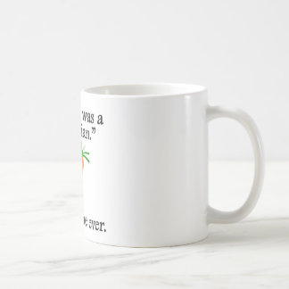 Mug Dit personne jamais : Je souhaite que j'aie été un