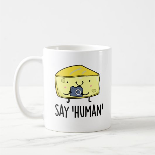 Mug Dites Human Funny Photographe Pun au fromage (Gauche)