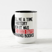 Mug Dites-moi quand c'était les bons gars qui interdis (Devant gauche)