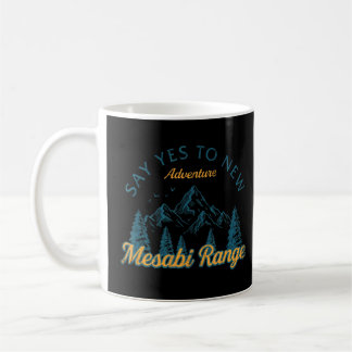Mug Dites Oui Aux Nouvelles Aventures Mesabi Range Ran