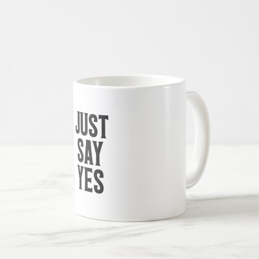 Mug Dites simplement oui (Devant droit)