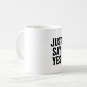 Mug Dites simplement oui (Devant gauche)