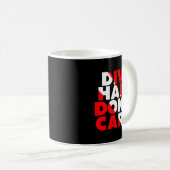 Mug Dive Hair Don't Care  (Devant droit)