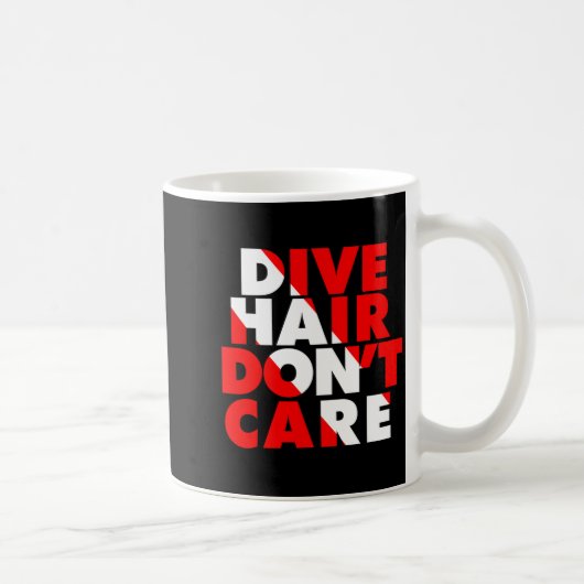 Mug Dive Hair Don't Care  (Droite)