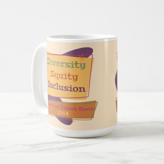 Mug Diversity Equity Inclusion; American Values 1964 P (Devant gauche)