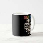 Mug Diversity Hurts You Stud Orange Fck Funny Slogan  (Devant droit)