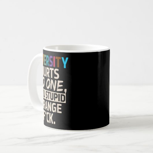 Mug Diversity Hurts You Stud Orange Fck Funny Slogan  (Devant gauche)