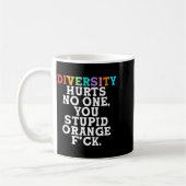 Mug Diversity Hurts You Stud Orange Fck Funny Slogan  (Gauche)