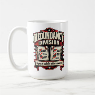 Mug Division Redondance – Répété encore pour plus d'em
