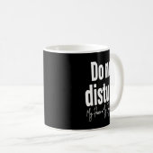 Mug Do Not Disturb Peace Joy Vibe, Funny Sarcastic Quo (Devant droit)