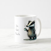 Mug Do. Not. Touch. Whimsical Badger (Devant droit)