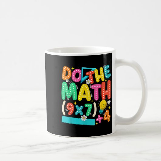 Mug Do The Math 67 Meme Funny Six Seven Teacher (Droite)