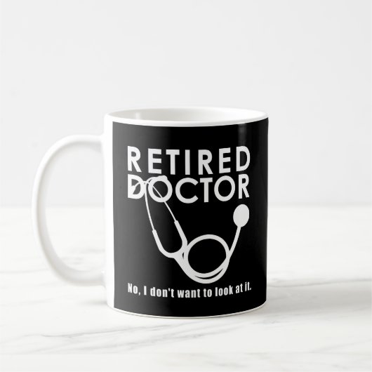 Mug Docteur à la retraite w Stethoscope et Sassy Funny (Gauche)