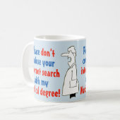Mug Docteur Médicale Degré Non Recherche Internet (Devant gauche)