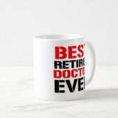 Mug Docteur retraité par meilleur Ever Funny docteur (Devant droit)