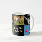 Mug Dog Mom Mode ON Modern Pet Lover Design (Devant droit)