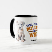 Mug Dogo Argentino Puppy Vous Faites Mon Sac À Queue (Devant gauche)