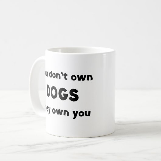Mug dogs don't own (Devant gauche)