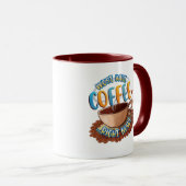 Mug Doit avoir du café ...Tout de suite!Mug (Devant droit)