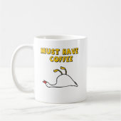 Mug Doit avoir le café (Gauche)