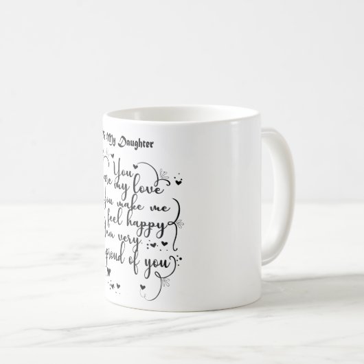 Mug Don de fille - À ma fille (Devant droit)