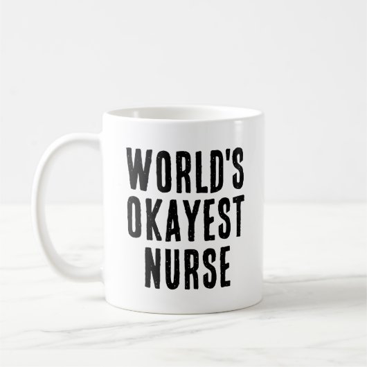 Mug Don d'infirmière le plus Okayest dans le monde (Gauche)