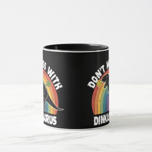 Mug Don’t Mess With Dinkasaurus Pickleball (Centre)