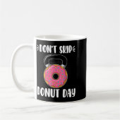 Mug Don’t Skip Donut Day Funny Workout For Donut Lover (Gauche)