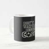 Mug “Don’t Talk to Me Before Coffee – Funny Morning Co (Devant gauche)