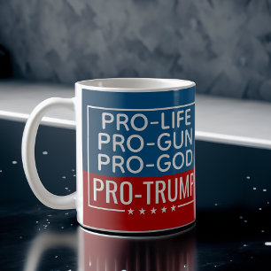 Mug Donald Trump Pro-Life Pro-Gun Pro-God