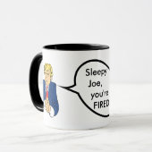 Mug Donald Trump - Sleepy Joe, vous êtes renvoyé (Devant gauche)