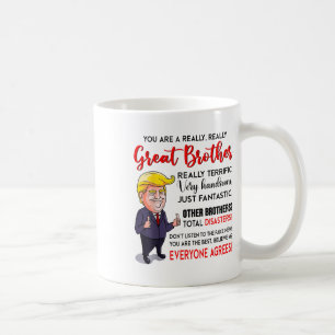 Mug Donald Trump Vous Êtes Un Vraiment Grand Frère _1
