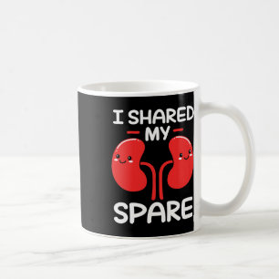 Mug Donateur De Rein J'Ai Partagé Mon Épargne