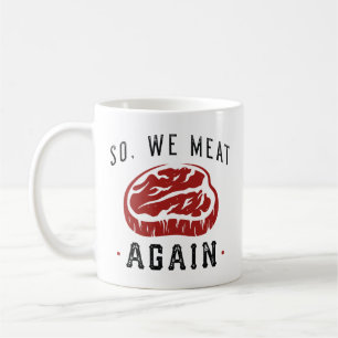 Mug Donc nous mangeons à nouveau