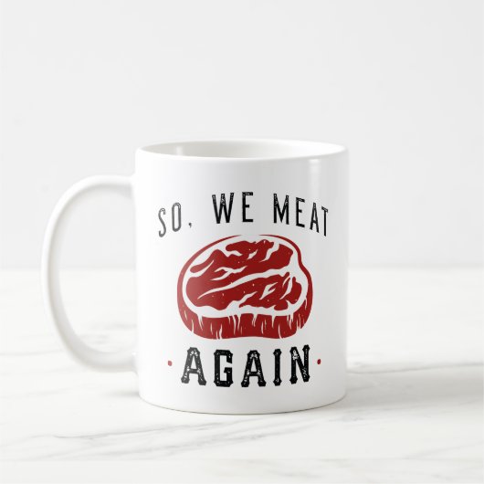 Mug Donc nous mangeons à nouveau (Gauche)