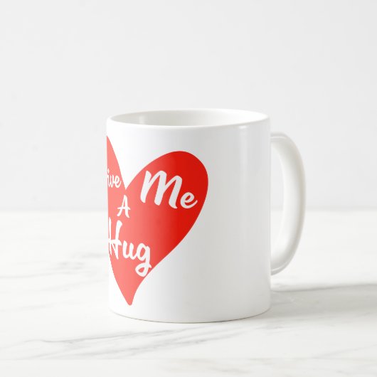 Mug Donne-moi un câlin (Devant droit)